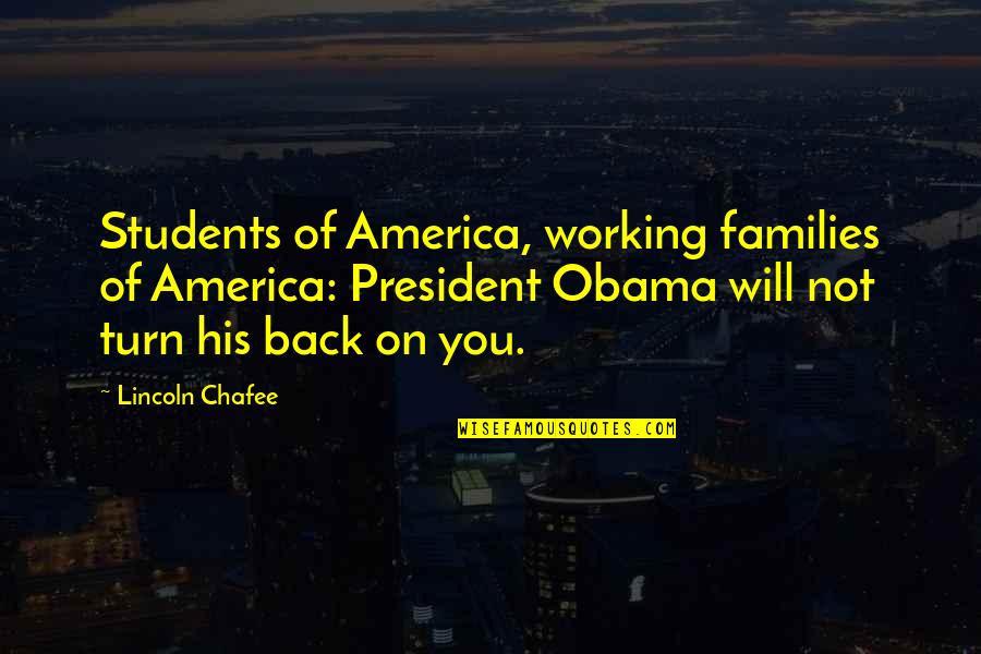 Cool Drawn Quotes By Lincoln Chafee: Students of America, working families of America: President Cool Drawn Quotes By Lincoln Chafee: Students of America, working families of America: President