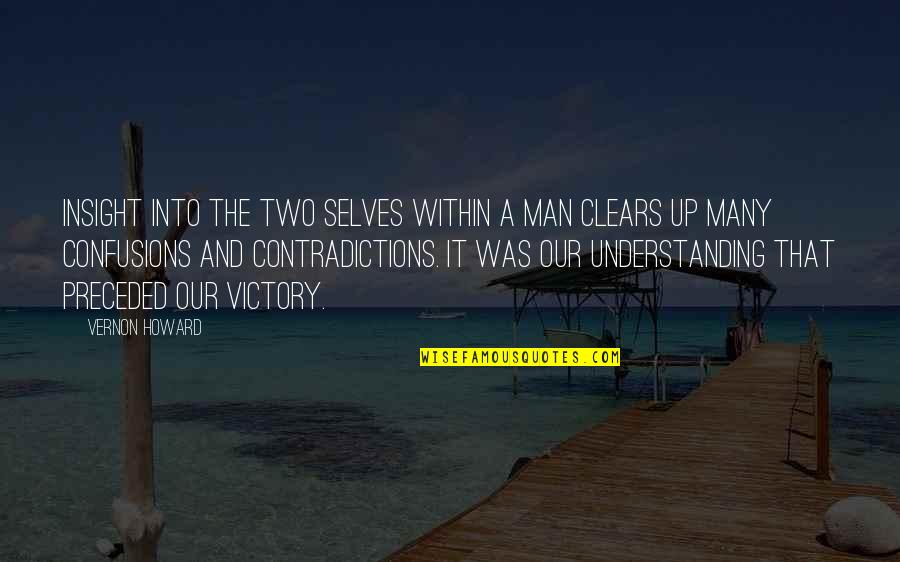 Cool Foxes Quotes By Vernon Howard: Insight into the two selves within a man Cool Foxes Quotes By Vernon Howard: Insight into the two selves within a man