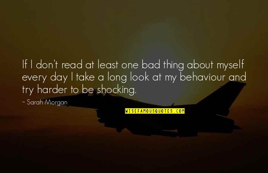 Cool Greek Quotes By Sarah Morgan: If I don't read at least one bad