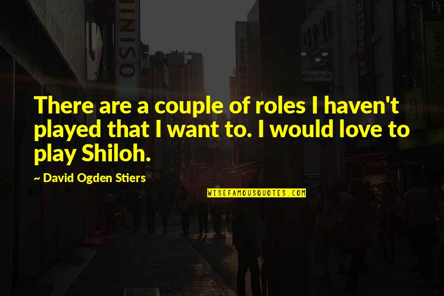 Cool Jay Z Quotes By David Ogden Stiers: There are a couple of roles I haven't Cool Jay Z Quotes By David Ogden Stiers: There are a couple of roles I haven't