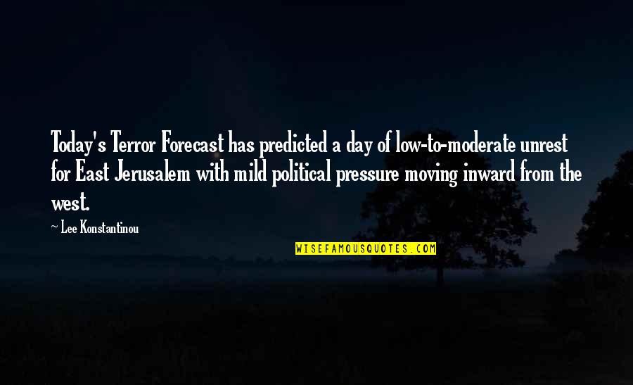 Cool Running Quotes By Lee Konstantinou: Today's Terror Forecast has predicted a day of