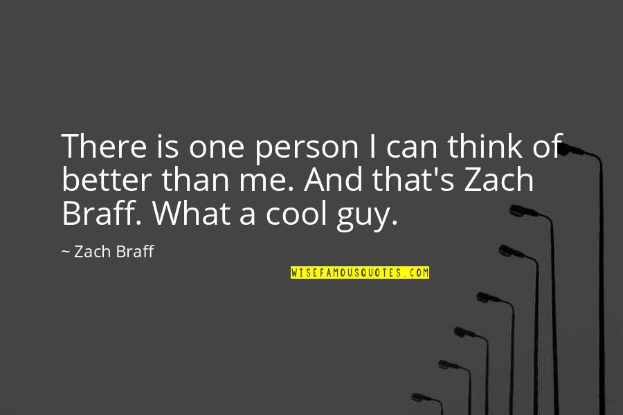 Cool Thinking Quotes By Zach Braff: There is one person I can think of