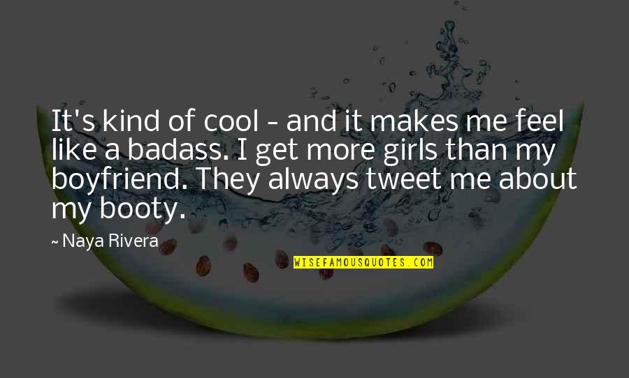 Cool Tweet Quotes By Naya Rivera: It's kind of cool - and it makes