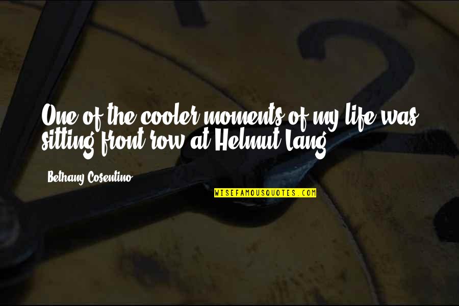 Cooler Quotes By Bethany Cosentino: One of the cooler moments of my life