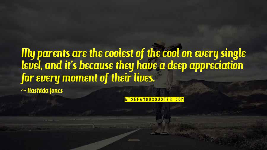 Coolest Parents Quotes By Rashida Jones: My parents are the coolest of the cool Coolest Parents Quotes By Rashida Jones: My parents are the coolest of the cool