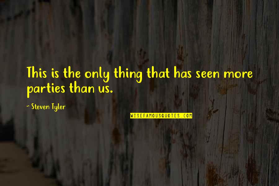Coolest Spanish Quotes By Steven Tyler: This is the only thing that has seen Coolest Spanish Quotes By Steven Tyler: This is the only thing that has seen