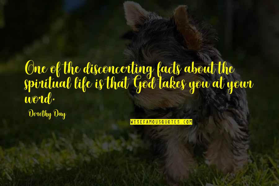 Coolheaded Example Quotes By Dorothy Day: One of the disconcerting facts about the spiritual Coolheaded Example Quotes By Dorothy Day: One of the disconcerting facts about the spiritual
