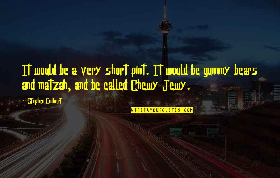 Cooped Up Movie Quotes By Stephen Colbert: It would be a very short pint. It Cooped Up Movie Quotes By Stephen Colbert: It would be a very short pint. It