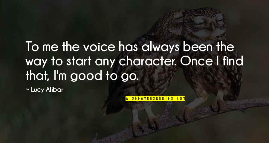 Cooperation And Success Quotes By Lucy Alibar: To me the voice has always been the