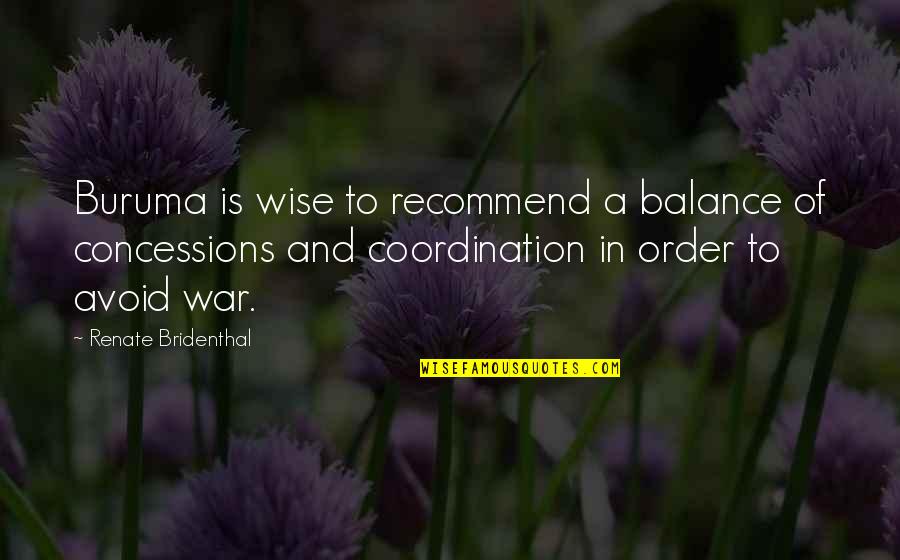 Coordination Quotes By Renate Bridenthal: Buruma is wise to recommend a balance of