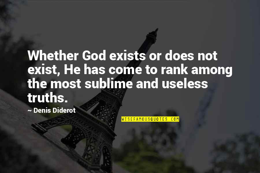 Copacabana Hotel Quotes By Denis Diderot: Whether God exists or does not exist, He