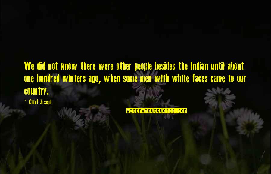 Copartnery Quotes By Chief Joseph: We did not know there were other people Copartnery Quotes By Chief Joseph: We did not know there were other people