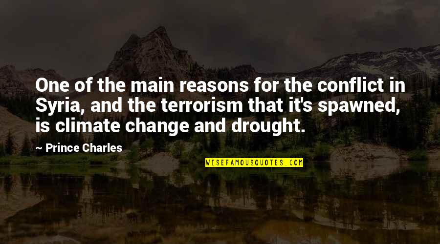 Copines Dance Quotes By Prince Charles: One of the main reasons for the conflict Copines Dance Quotes By Prince Charles: One of the main reasons for the conflict