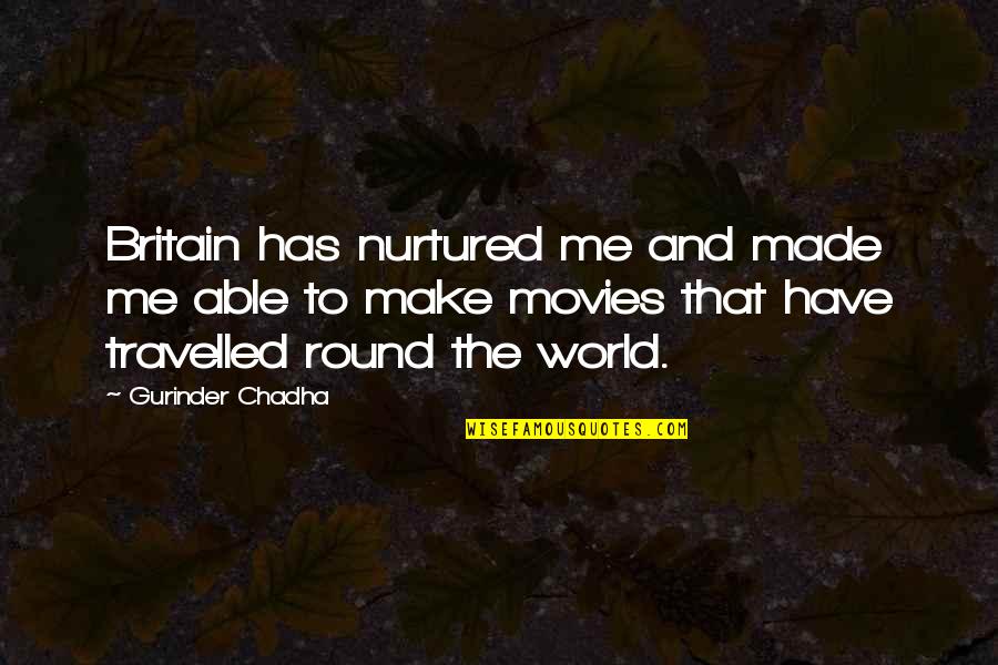 Coping With Mental Illness Quotes By Gurinder Chadha: Britain has nurtured me and made me able