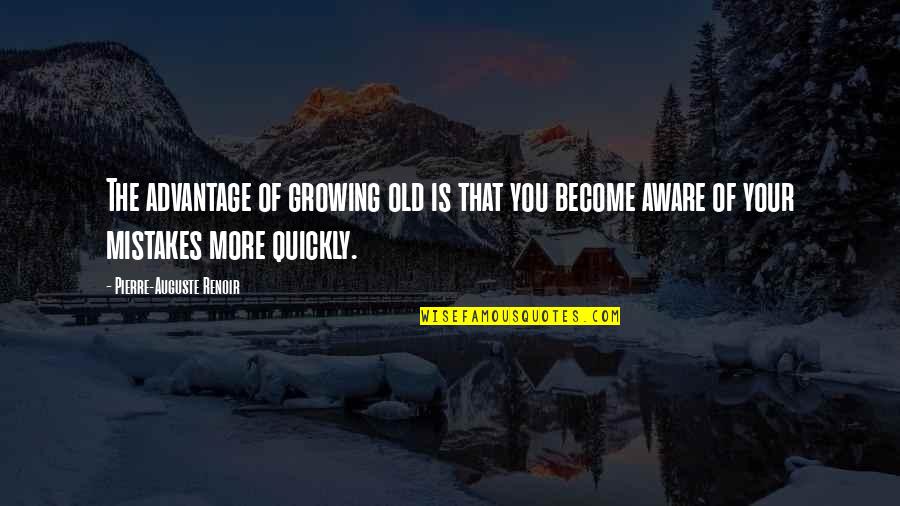 Coppard Author Quotes By Pierre-Auguste Renoir: The advantage of growing old is that you