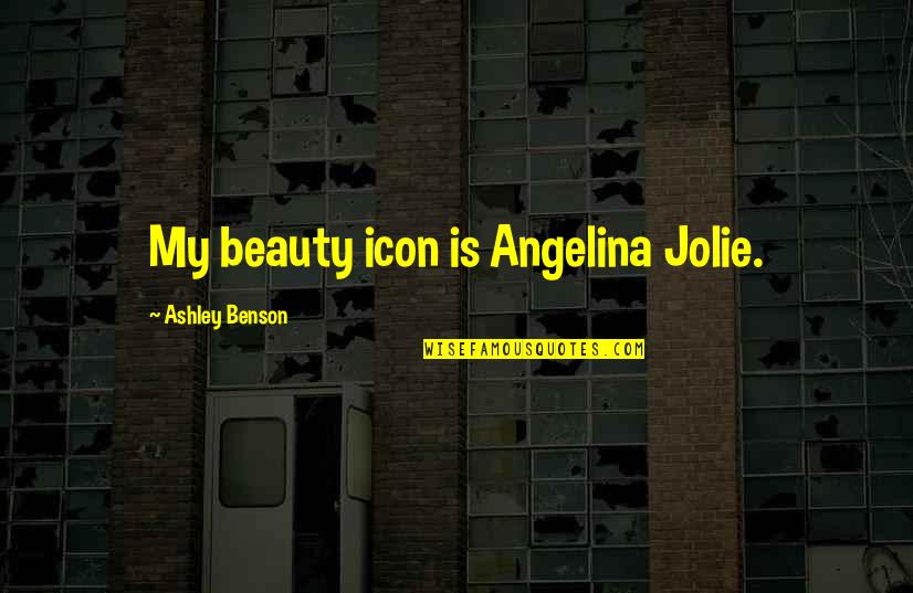 Coppertone Quotes By Ashley Benson: My beauty icon is Angelina Jolie. Coppertone Quotes By Ashley Benson: My beauty icon is Angelina Jolie.