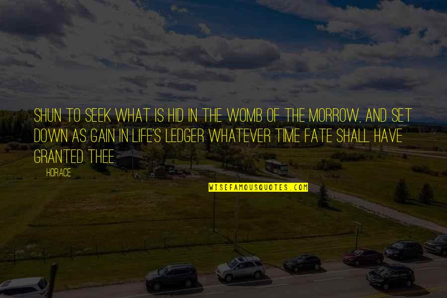 Coppolino V Quotes By Horace: Shun to seek what is hid in the Coppolino V Quotes By Horace: Shun to seek what is hid in the
