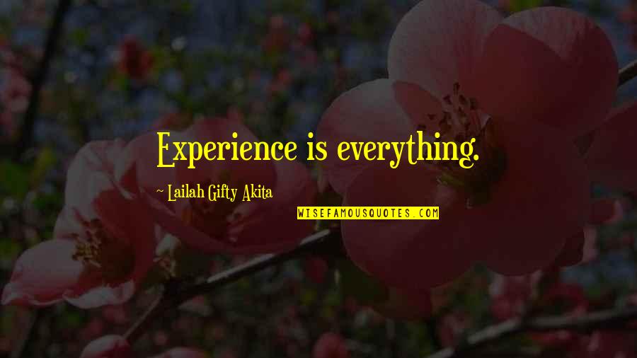 Copulas De Senales Quotes By Lailah Gifty Akita: Experience is everything.