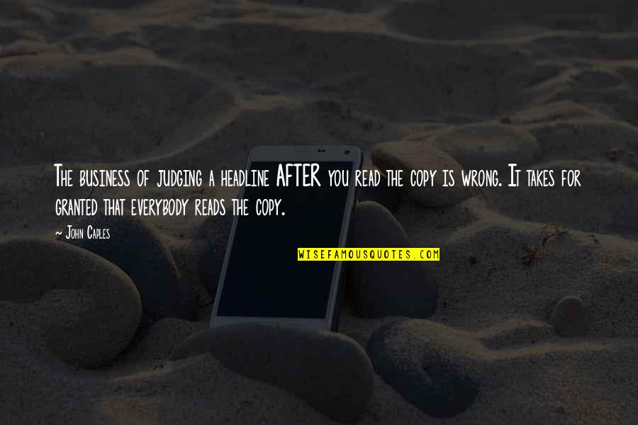 Copy You Quotes By John Caples: The business of judging a headline AFTER you Copy You Quotes By John Caples: The business of judging a headline AFTER you