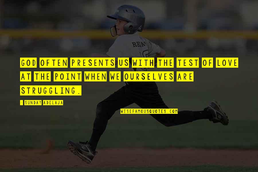 Copycats Quotes By Sunday Adelaja: God often presents us with the test of Copycats Quotes By Sunday Adelaja: God often presents us with the test of
