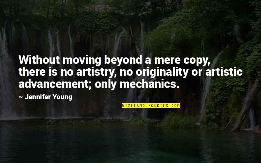 Copying Quotes By Jennifer Young: Without moving beyond a mere copy, there is