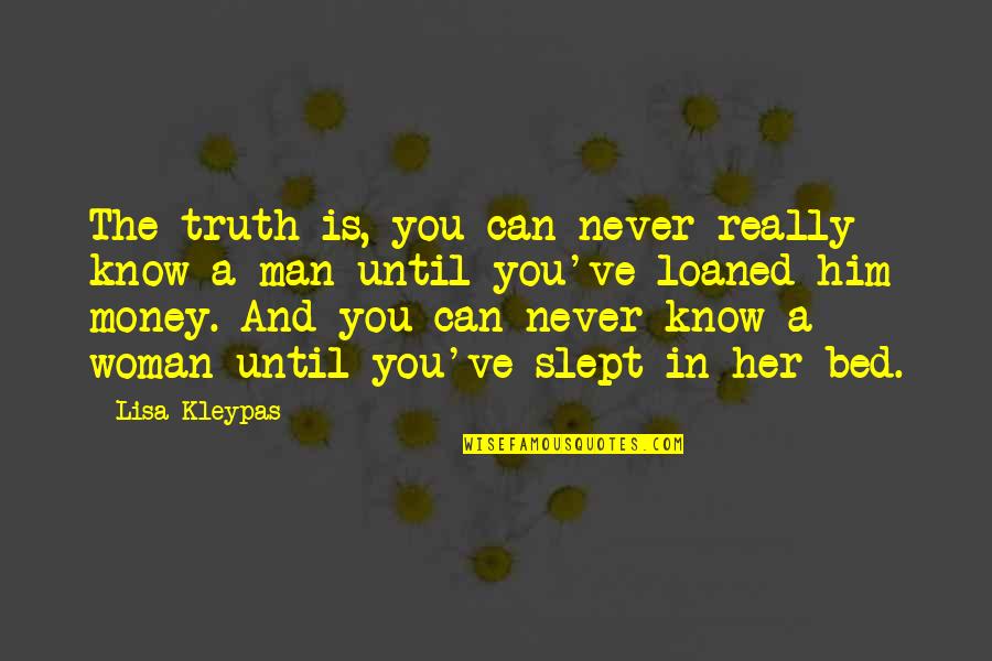 Corasa Quotes By Lisa Kleypas: The truth is, you can never really know