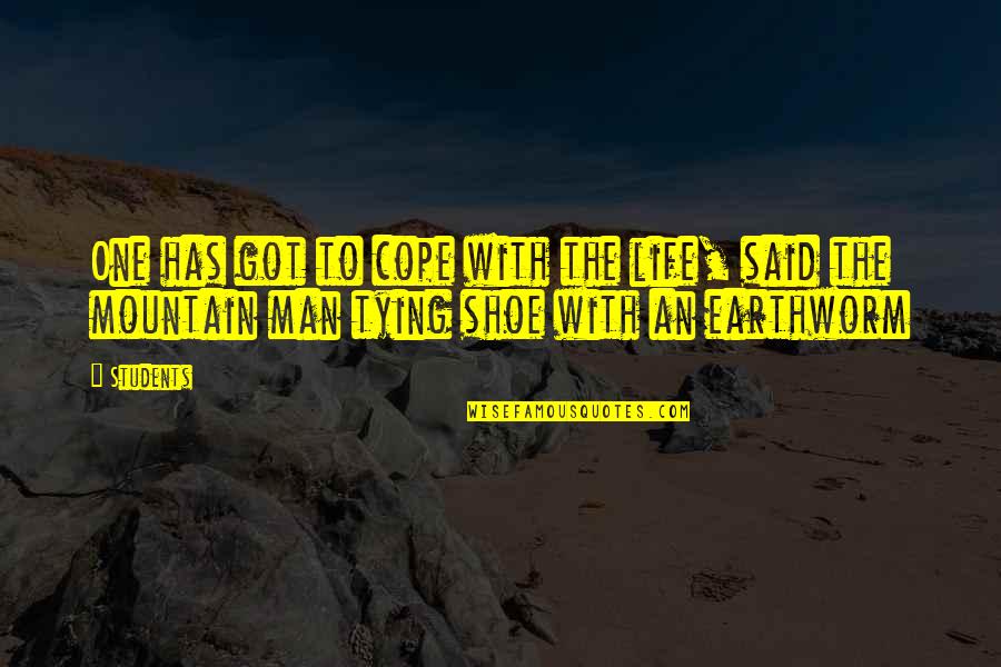 Corbin Blue Quotes By Students: One has got to cope with the life,
