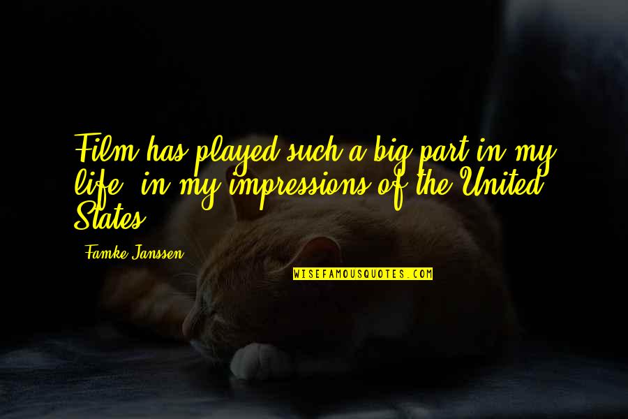 Cordasco Cpa Quotes By Famke Janssen: Film has played such a big part in