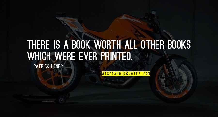 Corderitos Y Quotes By Patrick Henry: There is a Book worth all other books