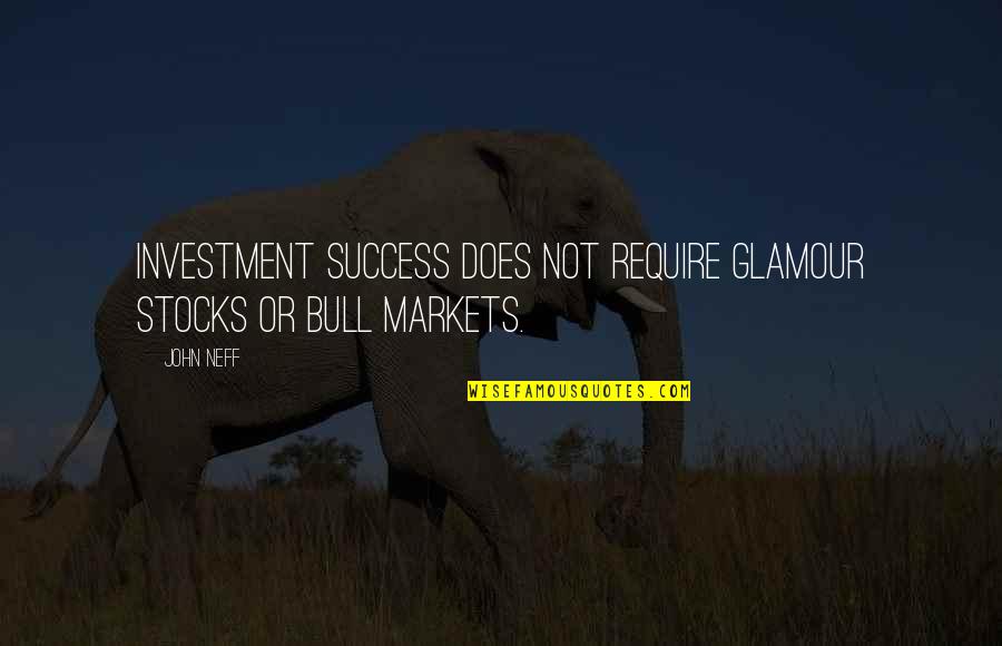 Cording Quotes By John Neff: Investment success does not require glamour stocks or