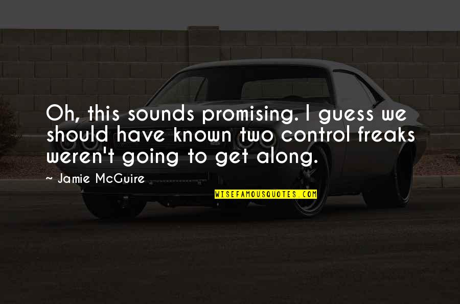 Cordrays Galveston Quotes By Jamie McGuire: Oh, this sounds promising. I guess we should Cordrays Galveston Quotes By Jamie McGuire: Oh, this sounds promising. I guess we should