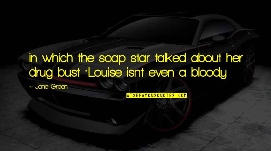 Cordula Green Quotes By Jane Green: in which the soap star talked about her