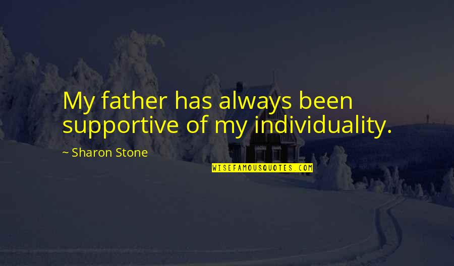Cordula Schacht Quotes By Sharon Stone: My father has always been supportive of my