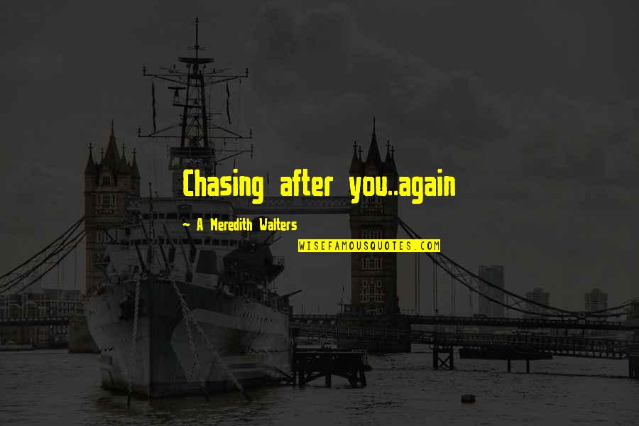 Corefire Pilates Quotes By A Meredith Walters: Chasing after you..again Corefire Pilates Quotes By A Meredith Walters: Chasing after you..again