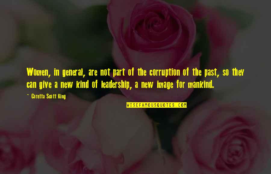 Coretta King Quotes By Coretta Scott King: Women, in general, are not part of the