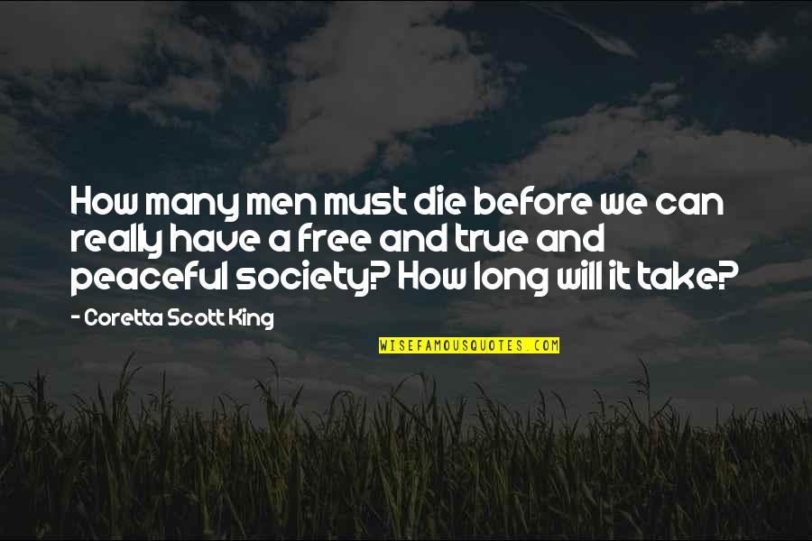 Coretta Scott King 5 Quotes By Coretta Scott King: How many men must die before we can
