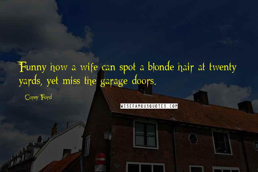 Corey Ford Quotes Wise Famous Quotes Sayings And Quotations By