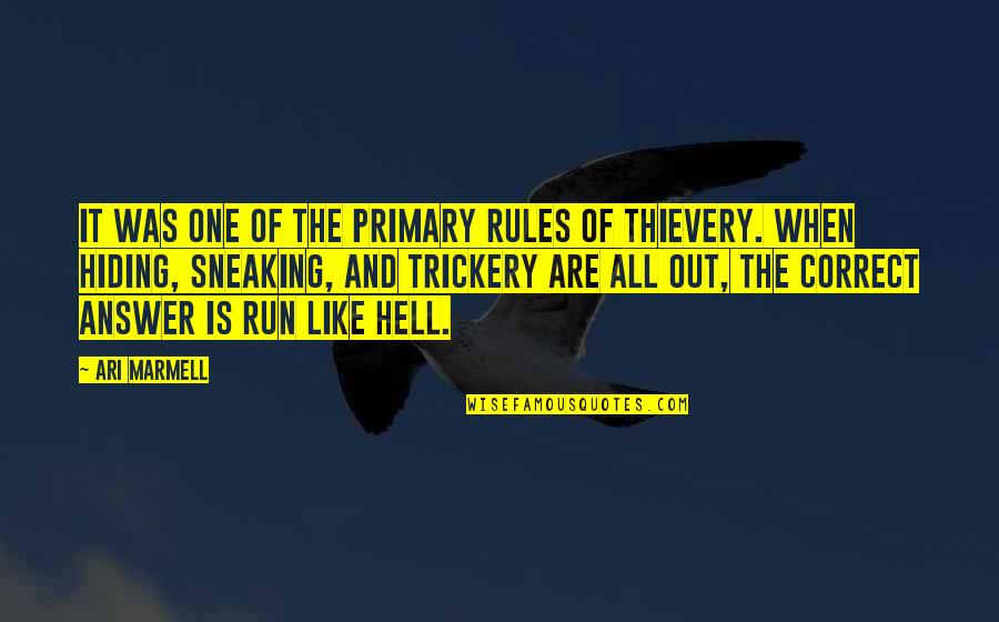 Corfman Roy Quotes By Ari Marmell: It was one of the primary rules of Corfman Roy Quotes By Ari Marmell: It was one of the primary rules of