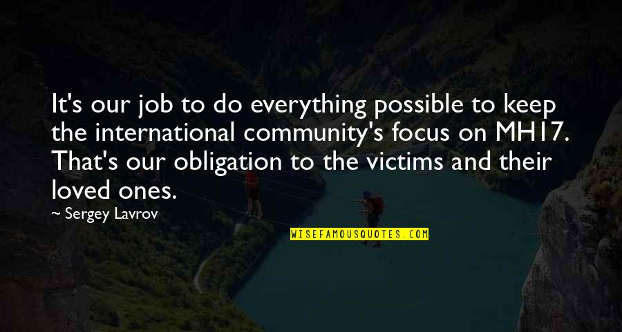 Corigliano Quotes By Sergey Lavrov: It's our job to do everything possible to Corigliano Quotes By Sergey Lavrov: It's our job to do everything possible to