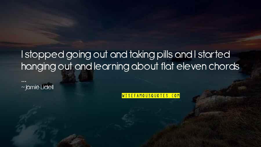 Corinth Quotes By Jamie Lidell: I stopped going out and taking pills and