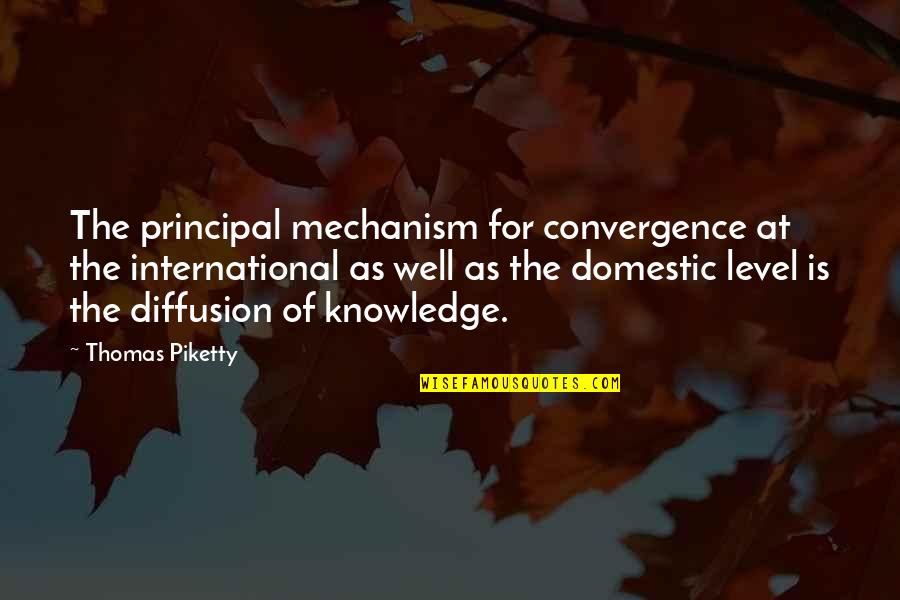 Corinthea Quotes By Thomas Piketty: The principal mechanism for convergence at the international