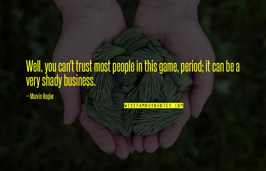 Cornell University Movie Quotes By Marvin Hagler: Well, you can't trust most people in this Cornell University Movie Quotes By Marvin Hagler: Well, you can't trust most people in this