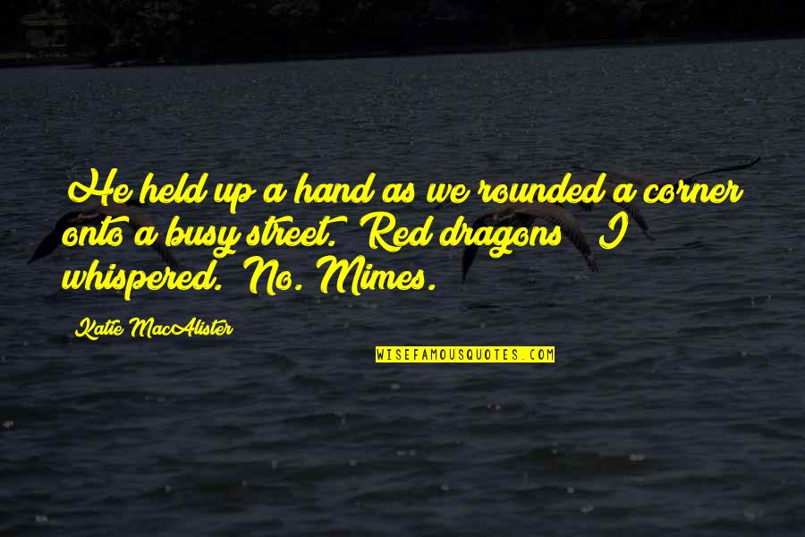 Corner No Quotes By Katie MacAlister: He held up a hand as we rounded Corner No Quotes By Katie MacAlister: He held up a hand as we rounded