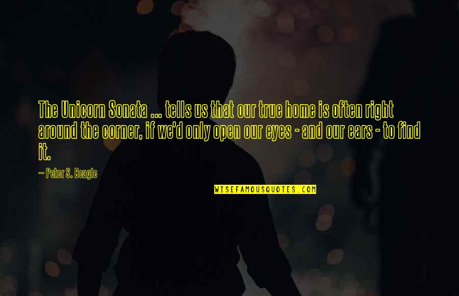 Corner Of Eye Quotes By Peter S. Beagle: The Unicorn Sonata ... tells us that our Corner Of Eye Quotes By Peter S. Beagle: The Unicorn Sonata ... tells us that our