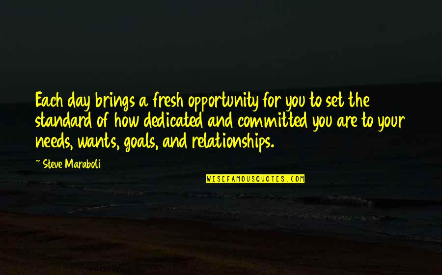 Cornerstone Speech Quotes By Steve Maraboli: Each day brings a fresh opportunity for you