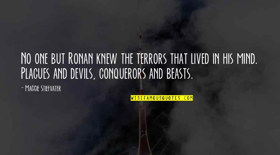 Corney Wikipedia Quotes By Maggie Stiefvater: No one but Ronan knew the terrors that Corney Wikipedia Quotes By Maggie Stiefvater: No one but Ronan knew the terrors that