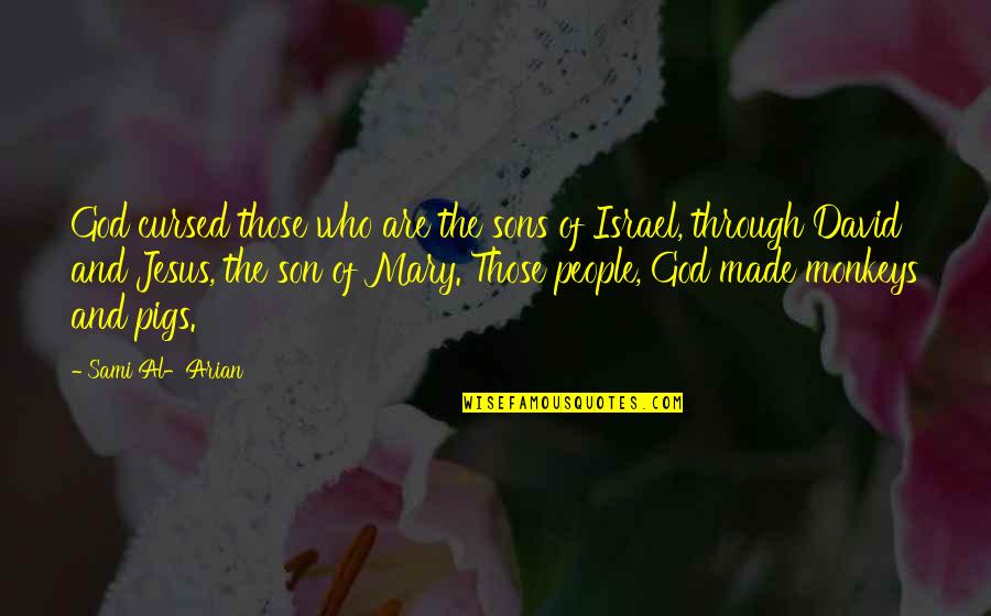 Corona Beer Quotes By Sami Al-Arian: God cursed those who are the sons of Corona Beer Quotes By Sami Al-Arian: God cursed those who are the sons of