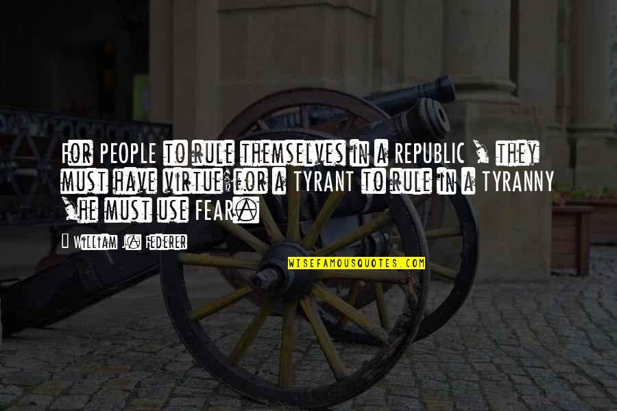 Coronacion De Napoleon Quotes By William J. Federer: For PEOPLE to rule themselves in a REPUBLIC
