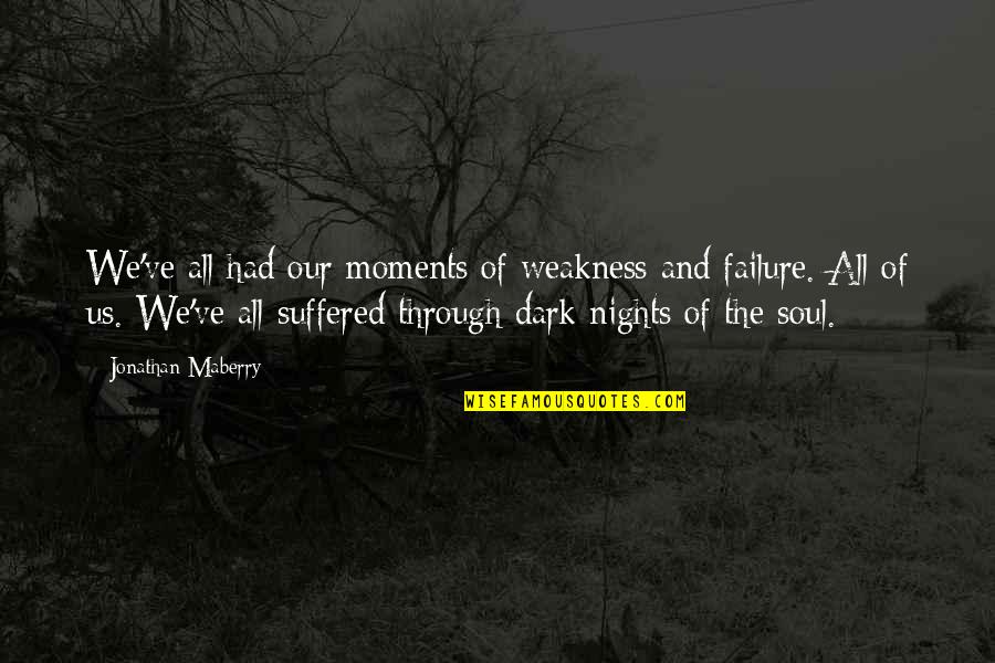 Coronets Cattle Quotes By Jonathan Maberry: We've all had our moments of weakness and