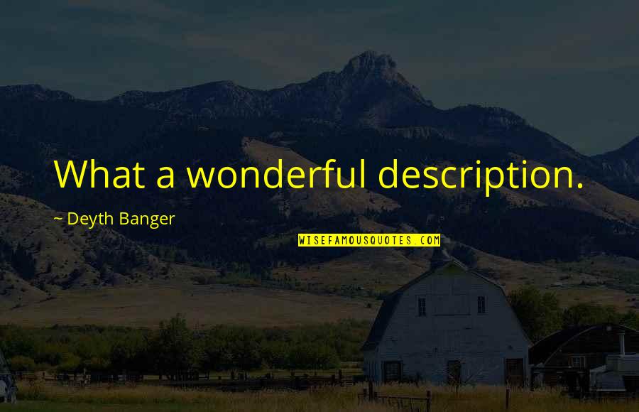 Coronita Mix Quotes By Deyth Banger: What a wonderful description.